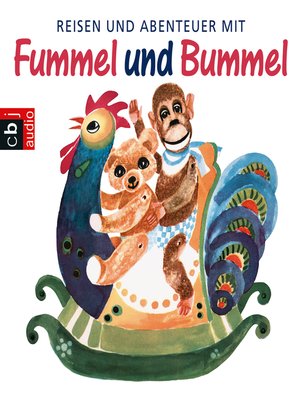cover image of Reisen und Abenteuer mit Fummel und Bummel